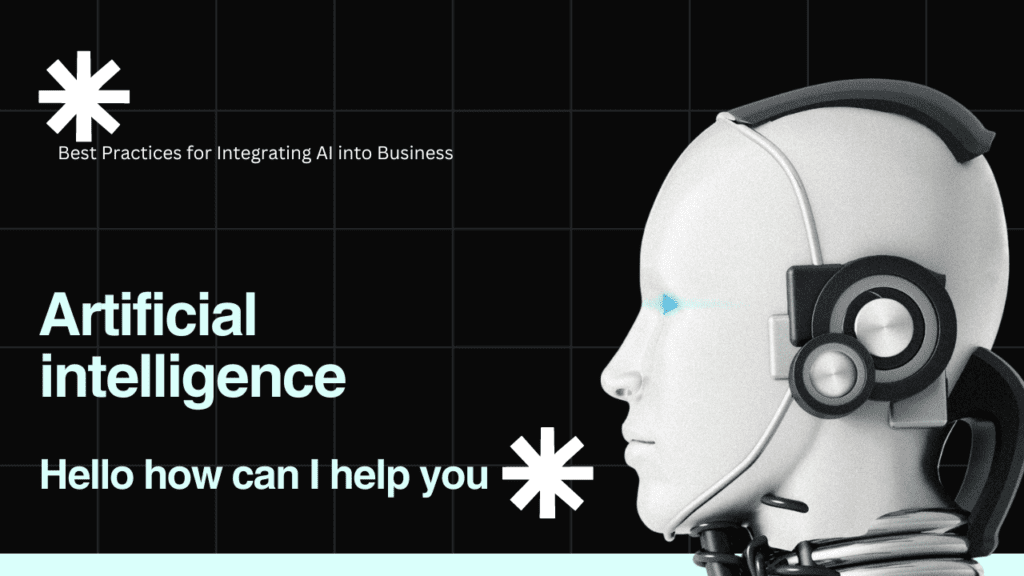 Best Practices for Integrating AI into Business